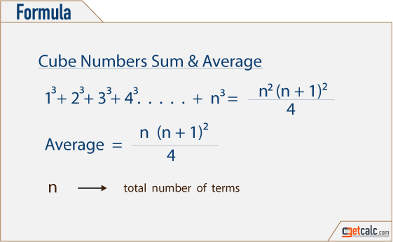 Formula to find the sum & average of first n cube numbers series