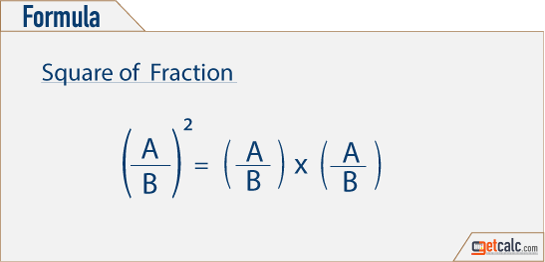 Formula to find square of fractions